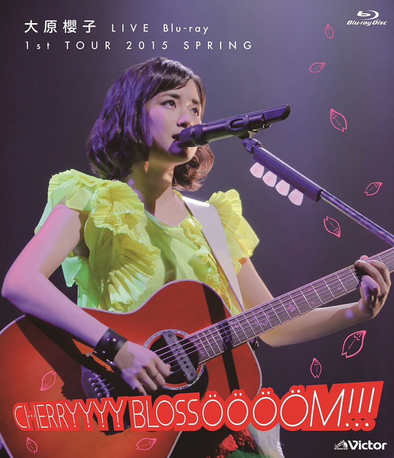 大原櫻子 LIVE Blu-ray 1st TOUR 2015 SPRING～CHERRYYYY BLOSSOOOOM!!!～